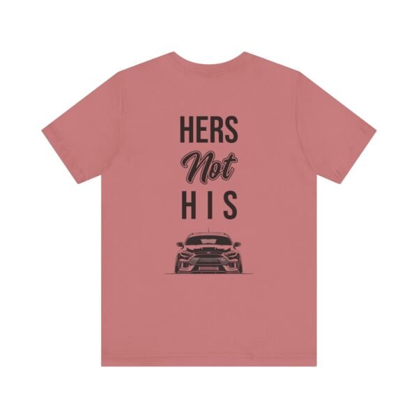 Unisex Tee Her's Not His Focus RS Design by Ford Fam - Image 9