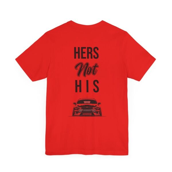 Unisex Tee Her's Not His Focus RS Design by Ford Fam - Image 19