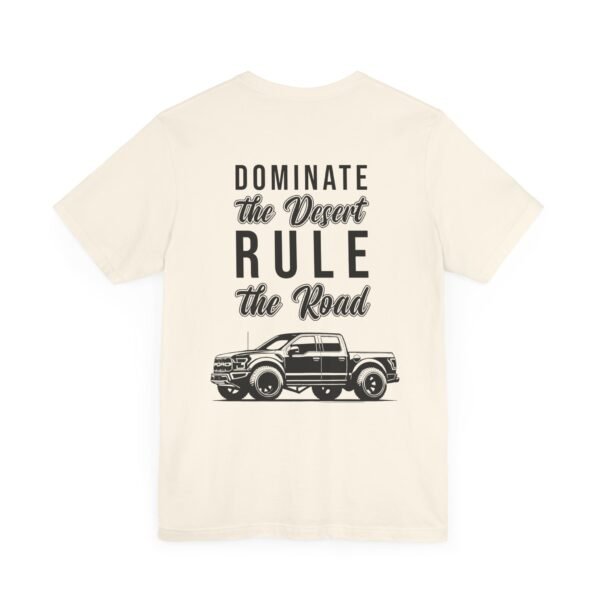 Ford Ranger Raptor Unisex Tee - Dominate the Desert Design - Image 23