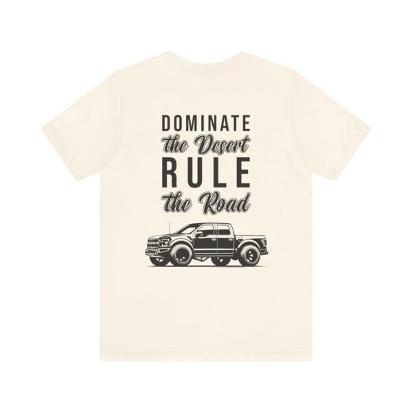 Ford Ranger Raptor Unisex Tee - Dominate the Desert Design - Image 21