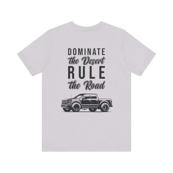 Ford Ranger Raptor Unisex Tee - Dominate the Desert Design - Image 65