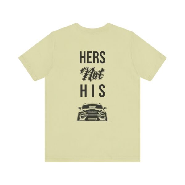 Unisex Tee Her's Not His Focus RS Design by Ford Fam - Image 41