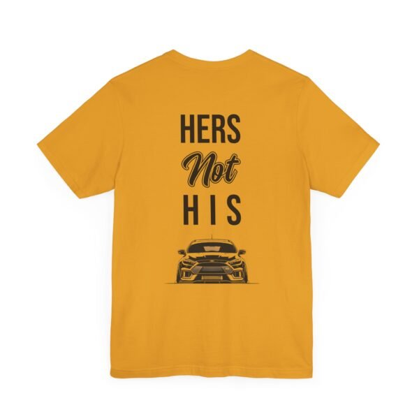 Unisex Tee Her's Not His Focus RS Design by Ford Fam - Image 35