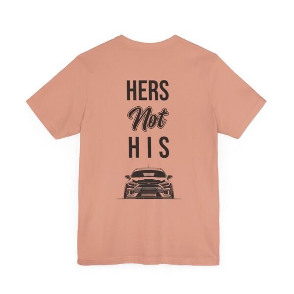 Unisex Tee Her's Not His Focus RS Design by Ford Fam - Image 31