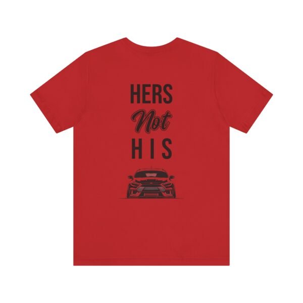 Unisex Tee Her's Not His Focus RS Design by Ford Fam - Image 53