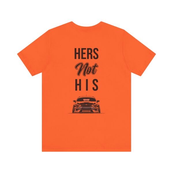 Unisex Tee Her's Not His Focus RS Design by Ford Fam - Image 13