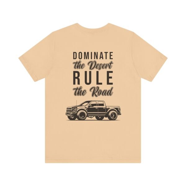 Ford Ranger Raptor Unisex Tee - Dominate the Desert Design - Image 25