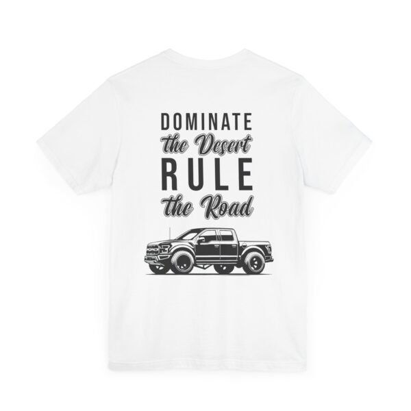 Ford Ranger Raptor Unisex Tee - Dominate the Desert Design - Image 5