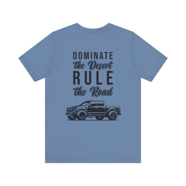 Ford Ranger Raptor Unisex Tee - Dominate the Desert Design - Image 61