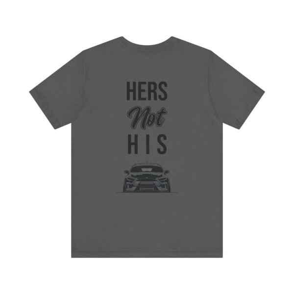 Unisex Tee Her's Not His Focus RS Design by Ford Fam - Image 45